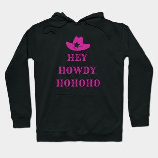 Holly Jolly Hey Howdy Ho Ho Ho Hot Pink Cowgirl Christmas Hoodie